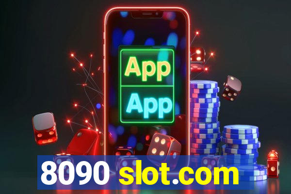 8090 slot.com